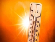 حالة الطقس: أجواء شديدة الحرارة حتى السبت